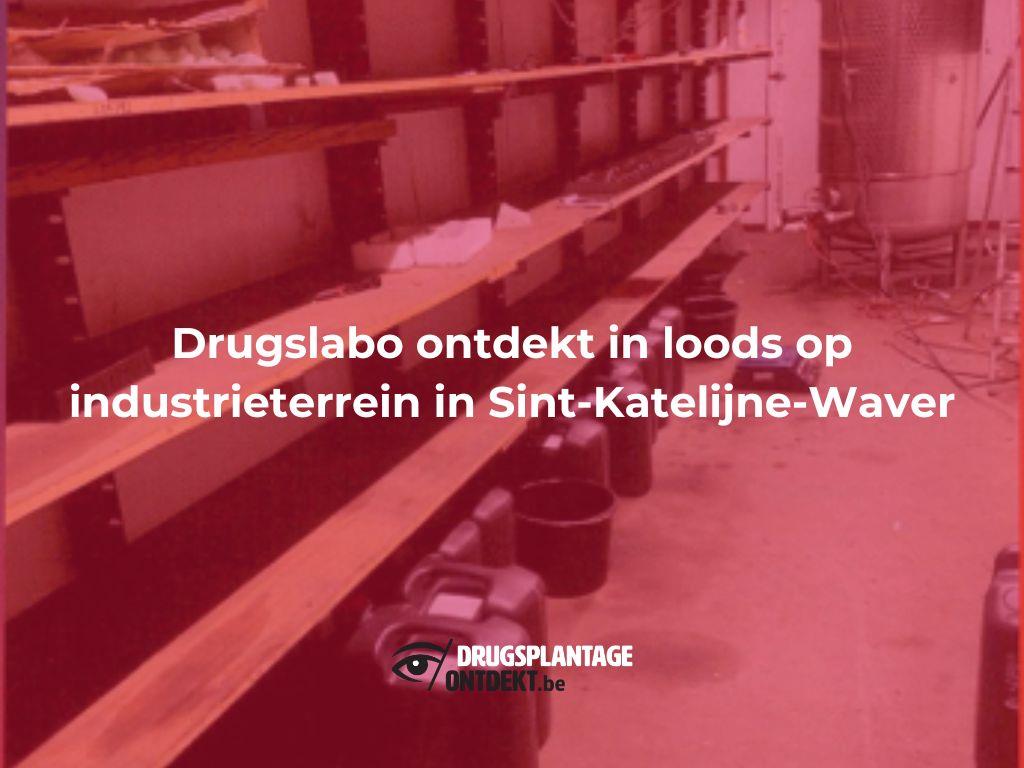 Persbericht - Sint-Katelijne-Waver - Drugslabo ontdekt in Strijbroek