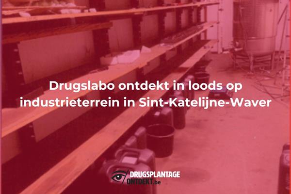 Persbericht - Sint-Katelijne-Waver - Drugslabo ontdekt in Strijbroek